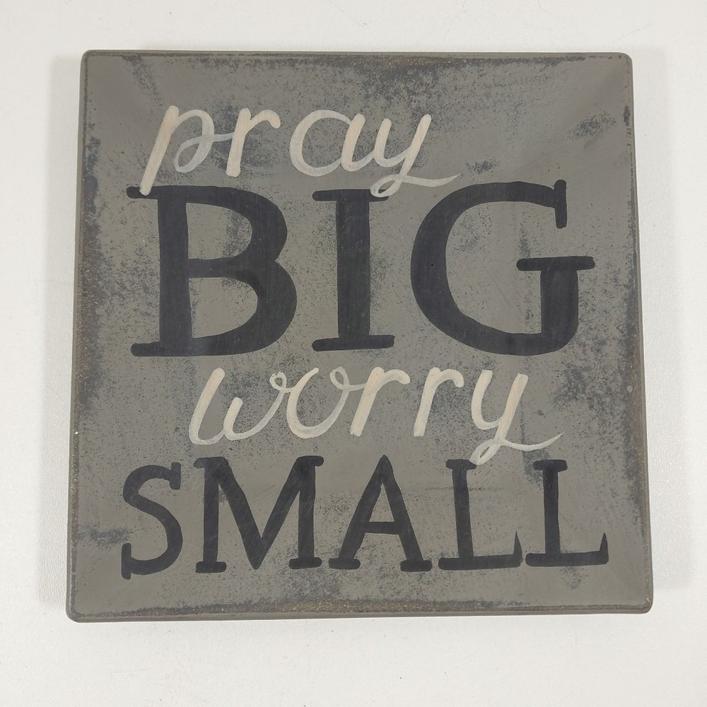 Primitive Decor Barbara Lloyd Hand Painted "Pray‎ Big Worry Small" Square Plate